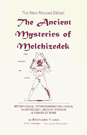 The Ancient Mysteries Pf Melchizedek