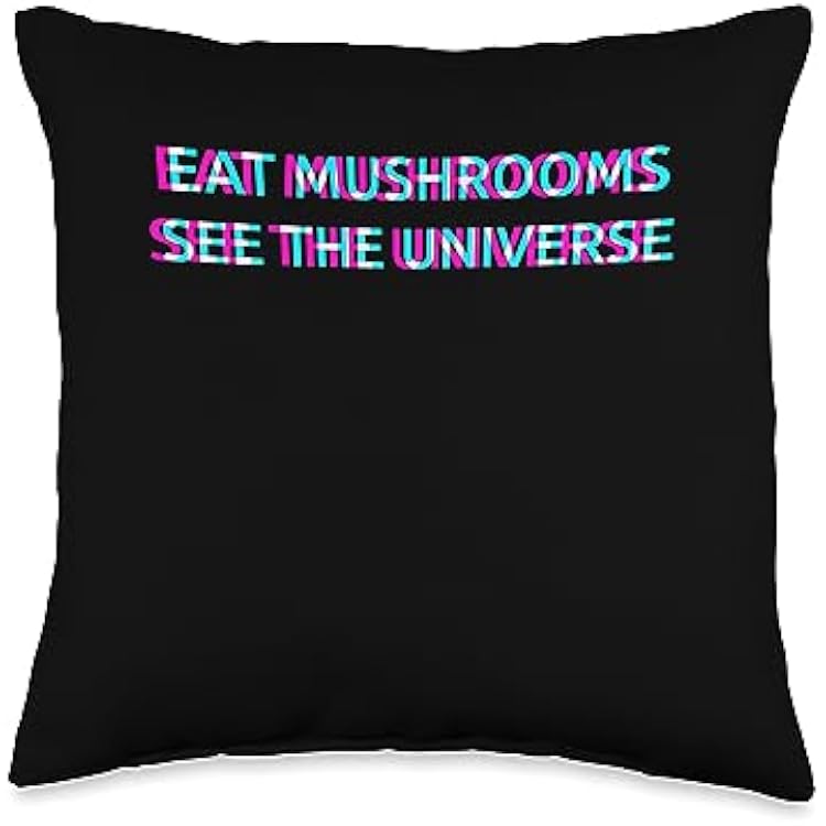Eat Mushrooms See The Universe Psychedelic Shrooms Magical Throw Pillow