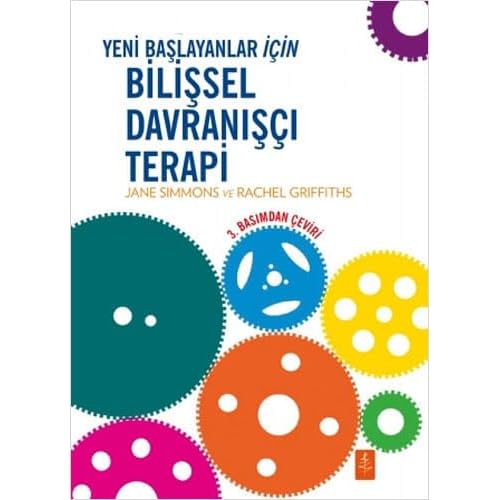 Yeni Başlayanlar İçin Bilişsel Davranışçı Terapi Kağıt Kapak – 1 Ağustos 2021