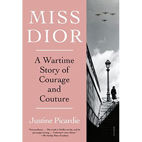 Miss Dior: A Wartime Story of Courage and Couture Paperback October 31, 2023
