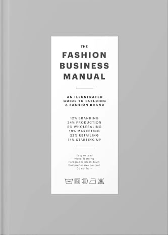 The Fashion Business Manual: An Illustrated Guide to Building a Fashion Brand