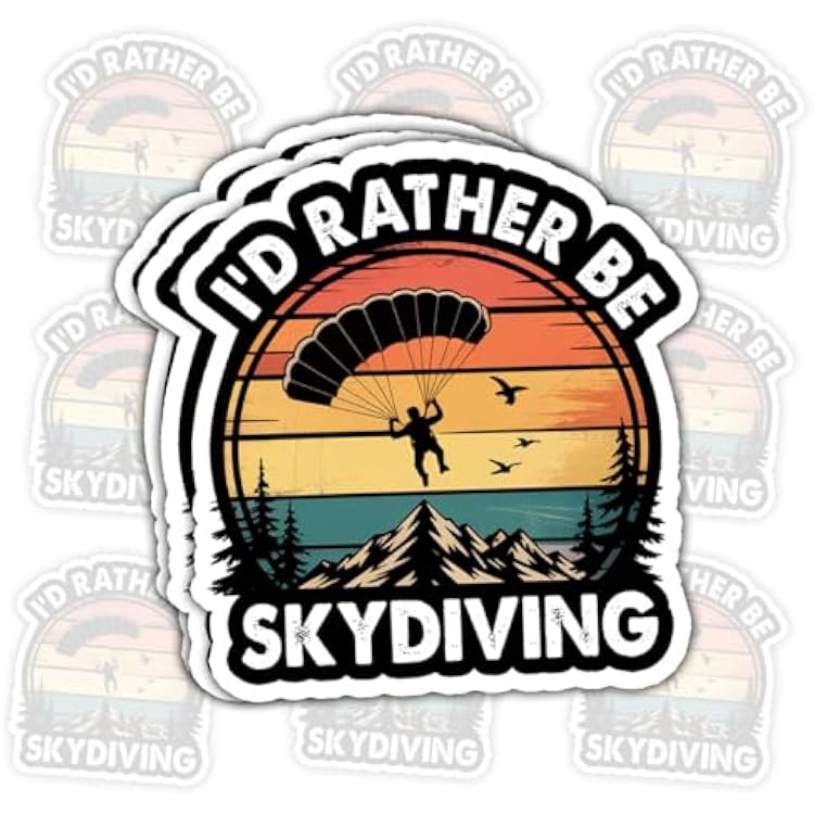 3 Pcs Id Rather Be Skydiving Sticker Gifts for Skydivers, Adventure Seekers, Extreme Sports Lovers, Adrenaline Junkies, Parachute Instructors, Daredevils, Aviation Fans, Thrill Seekers 3x3