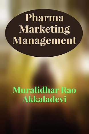 Pharma Marketing Management : Mastering Marketing in the Competitive World of Pharmaceuticals