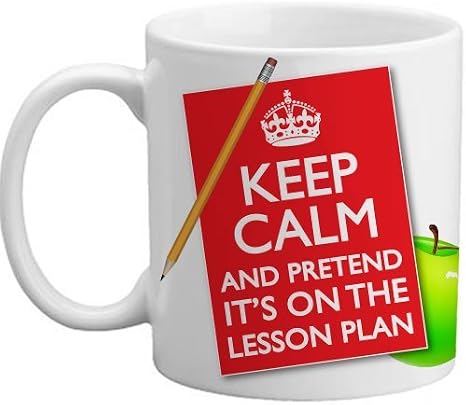 Keep Calm and Pretend It's On The Lesson Plan Teachers Gift Mug