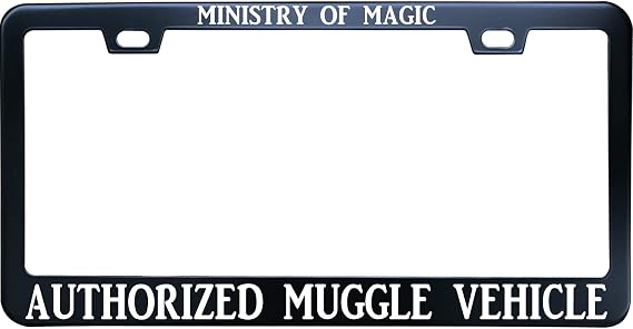 Ministry of Magic Authorized Muggle Vehicle License Plate Frame for Women/Men, Black Stainless Steel Car Tag Frame, 6"x12" 2 Holes & Screws Fits Standard US/CA