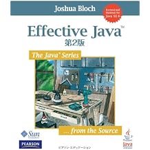 Effective Java 第2版 The Java Series Tankobon Softcover – November 27, 2008