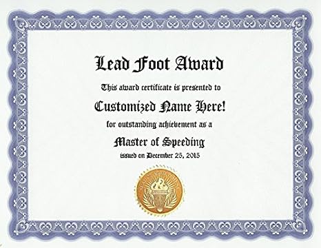 Lead Foot Speeding Award: Personalized Custom Speeder Award Certificate for a Fast Driving Friend, Speedy Car Driver Family Member or Anyone Who Drives Too Fast (Funny Customized Present Joke Gift - Unique Novelty Item)