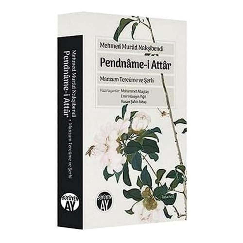 Pendname-i Attar: Verse Translation and Commentary