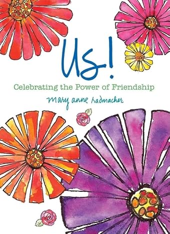 Us!: Celebrating the Power of Friendship (Love and Friendship, Best Friends Gift, Friendship Gift)