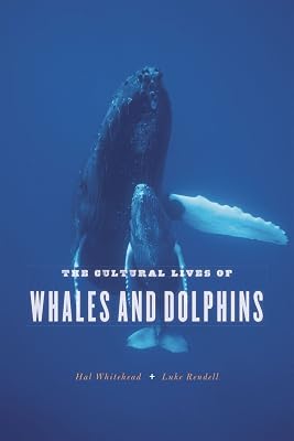 The Cultural Lives of Whales and Dolphins Paperback October 30, 2015