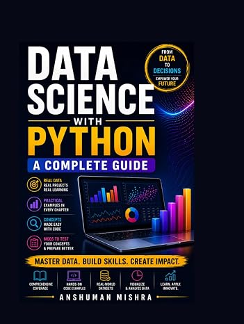 Data Science with Python: A Complete Guide with Practical Examples and MCQs