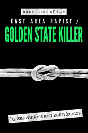 Case Files of the East Area Rapist / Golden State Killer