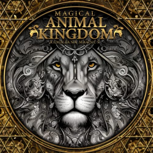 Mindfulness Magical Animal Kingdom Coloring Book For Adults: Adult Coloring Book With Stress Relieving Fantasy Animal and Nature Designs, Relaxion, Loss of Anxiety, Meditation, ADHD Paperback December 12, 2022