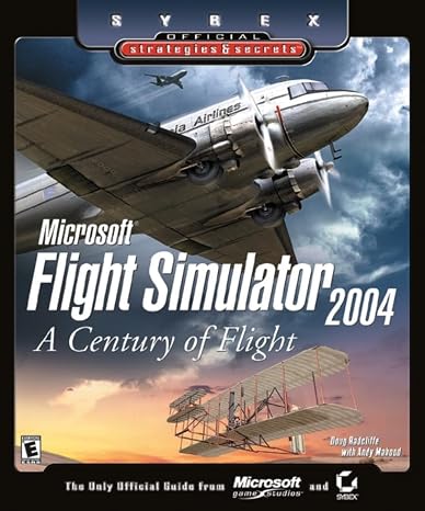 Microsoft Flight Simulator 2004: A Century of Flight: Official Strategies & Secrets
