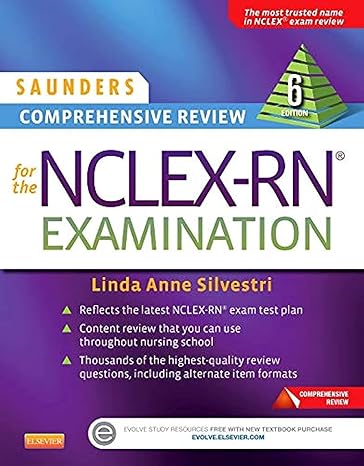 Saunders Comprehensive Review for the NCLEX-RN Examination