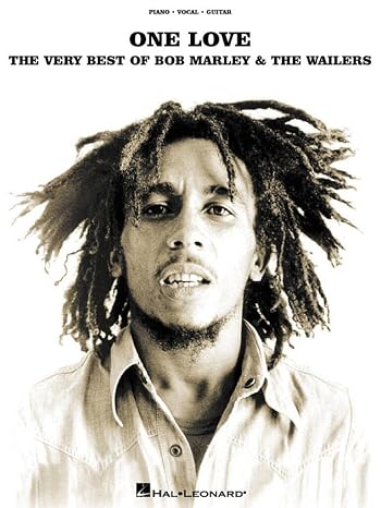 One Love - The Very Best of Bob Marley and The Wailers | Piano Vocal Guitar Songbook | 21 Reggae Hits for All Skill Levels | Iconic Bob Marley Songs Sheet Music for Piano and Guitar
