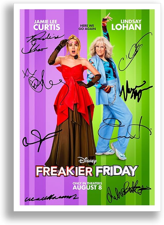 Freakier Friday Cast Signed Autograph Poster Photo Print Framed Memorabilia Tv Show Series Season Gift Jamie Lee Curtis Lindsay Lohan (A4 POSTER ONLY)