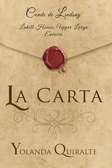 LA CARTA UNA NOVELA HISTORICA LLENA DE AMOR, PASION Y HUMOR EN LA EPOCA VICTORIANA CARTA #1 muy al estilo Bridgerton Spanish Edition