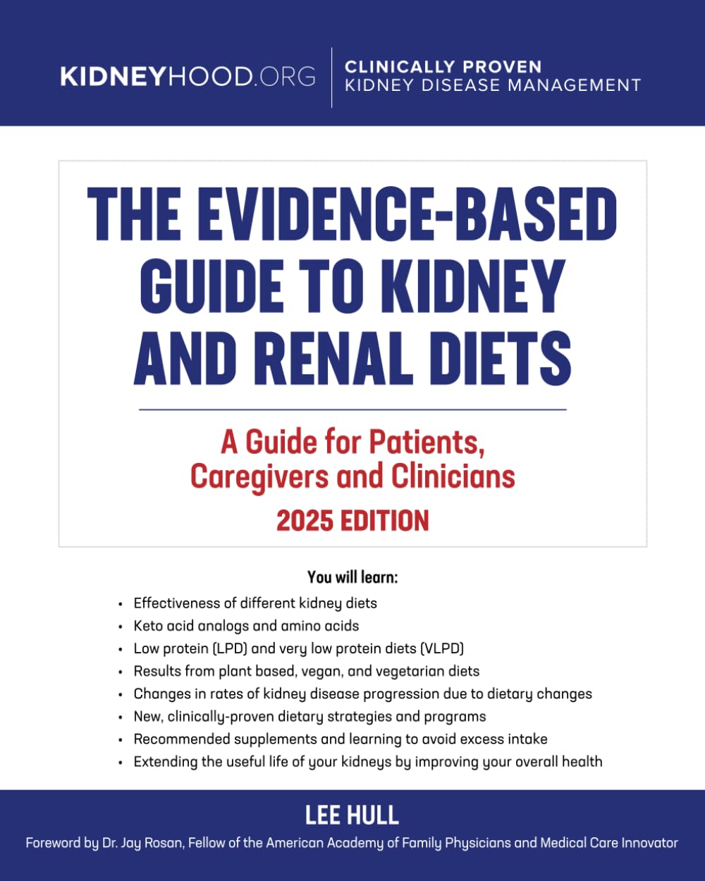 The Evidence Based Guide to Kidney and Renal Diets: A Guide for Patients, Caregivers and Clinicians Stopping Kidney Disease™ Paperback – November 13, 2024