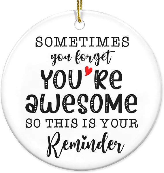 Inspirational Gifts for Women, Men, Christmas Ornaments - Christmas, Birthday, Inspirational Gifts for Friends, Coworkers, Motivational Gift Ideas - Christmas Tree Decoration Ceramic Ornament