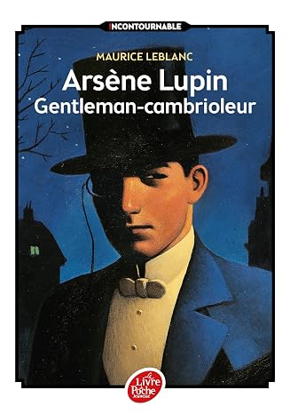 Arsène Lupin Gentleman-Cambrioleur - Texte intégra: Nouvelle édition à l'occasion de la série Netflix