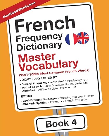 French Frequency Dictionary - Master Vocabulary: 7501-10000 Most Common French Words (French-English)