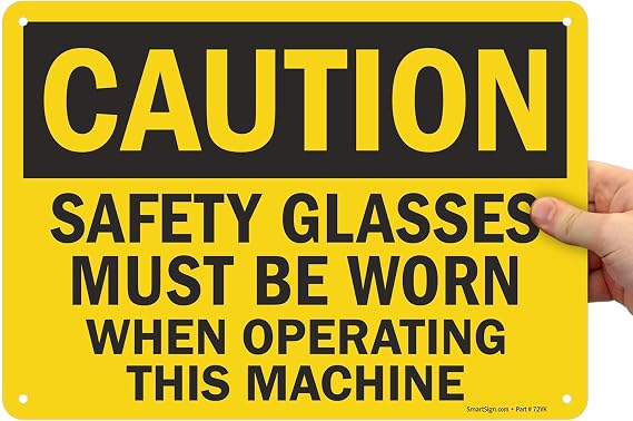 SmartSign 10 x 14 inch Caution - Safety Glasses Must Be Worn When Operating This Machine OSHA Sign, Digitally Printed, 55 mil HDPE Plastic, Black and Yellow