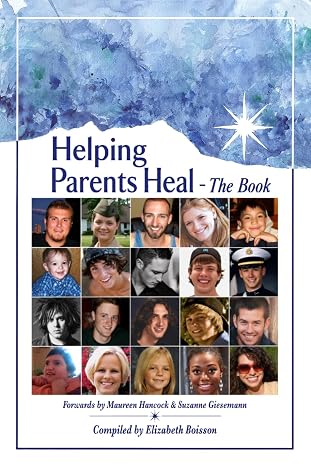 Life to Afterlife - Helping Parents Heal, The Book: The Black and White Edition