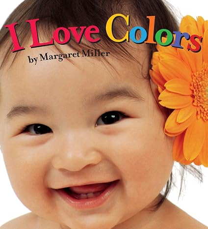I Love Colors (Look Baby! Books)