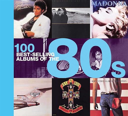 100 Best-selling Albums of the 80s