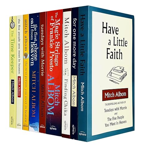 Mitch Albom Collection 9 Books Set (Have A Little Faith,For One More Day,Finding Chika,Magic Strings of Frankie Presto,Tuesdays With Morrie,First Phone Call From Heaven, The Time Keeper & More)