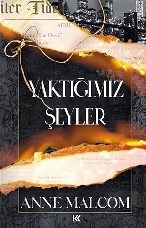 Yaktığımız Şeyler