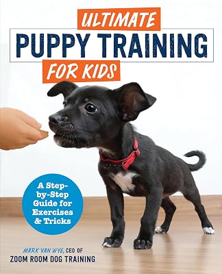 Ultimate Puppy Training for Kids: A Step-by-Step Guide for Exercises and Tricks Paperback June 23, 2020