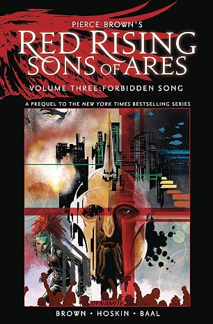 Pierce Brown's Red Rising Sons of Ares Vol. 3 Forbidden Song