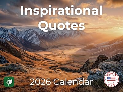 Inspirational Calendar 2026 Inspirational and Motivational Quotes Monthly Wall Calender 12 Month 12 x 18 Large Grid Eco Friendly Plant Based Printing on Premium FSC Certified Thick Paper Beautiful Nature Photography American Made In The USA