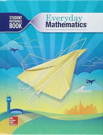 Everyday Mathematics 4, Grade 5, Student Reference Book (EVERYDAY MATH)