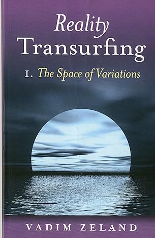 Reality Transurfing 1: The Space of Variations